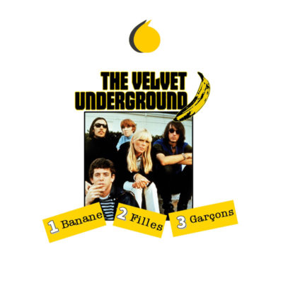 The Velvet Underground : 1 banane, 2 filles, 3 garçons