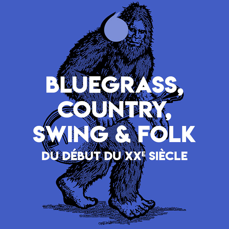 Bluegrass, Country, Swing & Folk du début du 20ème siècle